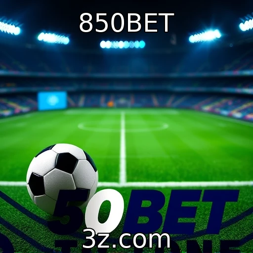 850BET Apostas esportivas: como escolher o time certo para lucrar