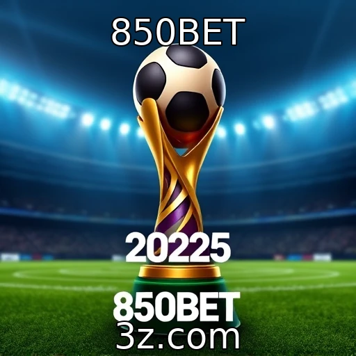 850BET Apostas Esportivas em 2025: O Que Esperar dos Grandes Campeonatos